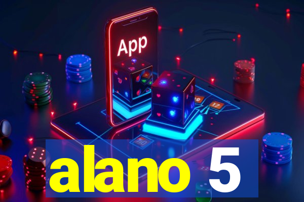 alano 5